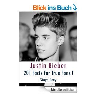 Justin Bieber 201 Facts For True Fans eBook Stoya Grey Kindle Shop