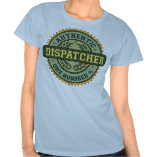 Authentic Dispatcher Tshirts