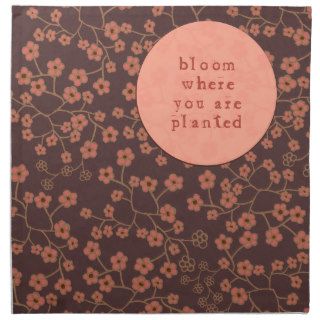 Bloom Where You Are Planted Cloth Napkins