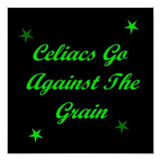 Celiacs Go Against The Grain Print