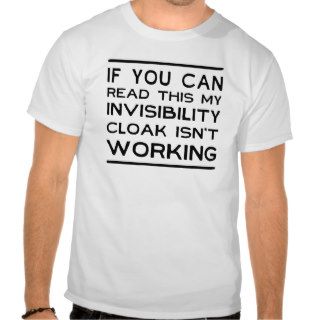 Invisibility cloaking isn't working tees