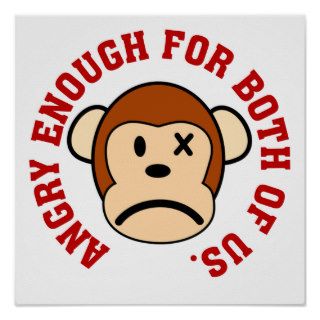 This monkey is angry enough for both of us print