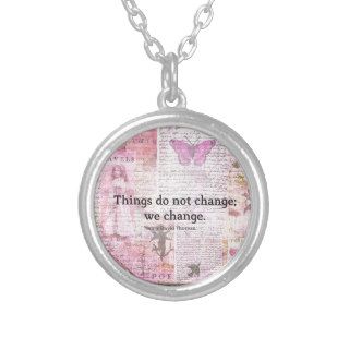 Henry David Thoreau inspirational CHANGE quote Necklace