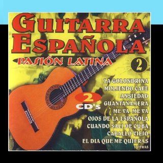 Guitarra Espaola   Pasion Latina Vol.2 (Spanish Guitar   Latin Passion) Music