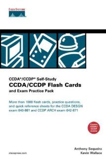 CCDA/CCDP Flash Cards and Exam Practice Pack (Flash Cards and Exam Practice Packs) Anthony Sequeira, Kevin Wallace 9781587201172 Books