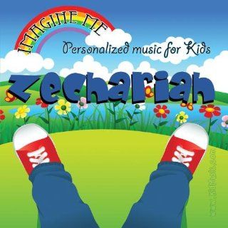Imagine Me   Personalized just for Zechariah   Pronounced ( Zack Ker Rye Ah ) Music