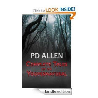 Complete Tales of da Yoopernatural eBook PD Allen Kindle Store