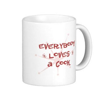 Everybody Loves A Cook Mugs