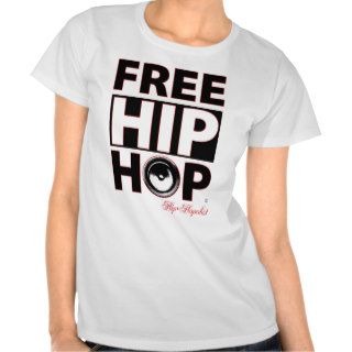 Free Hip Hop womens Tee Shirt