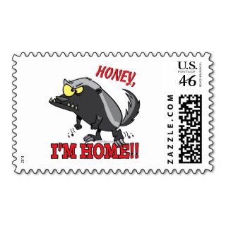 honey badger honey im home postage