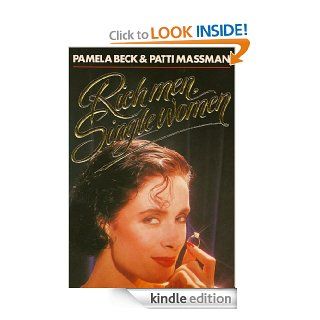 Rich Men, Single Women eBook Patti Massman, Pamela Beck Kindle Store