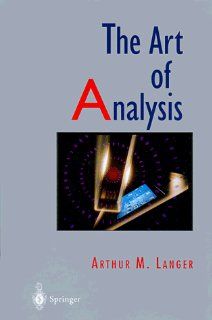 The Art of Analysis Arthur M. Langer 9780754670889 Books