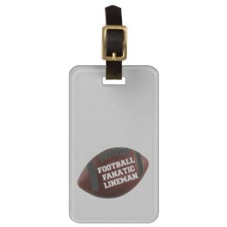 Football Fanatic Lineman Tags For Luggage