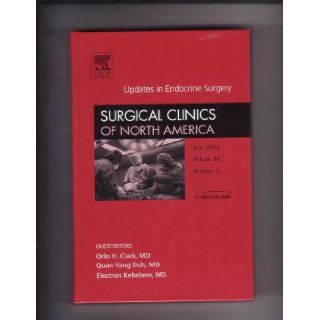 Surgical Clinics of North America Updates in Endocrine Surgery (Volume 84 Number 3) Orlo H. Clark, Quan Yang Duh, Electron Kebebew Books