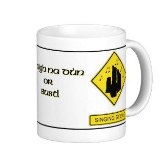 Craigh Na Dun  or Bust Mug