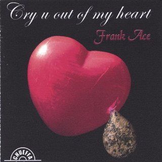 Cry U Out of My Heart Music