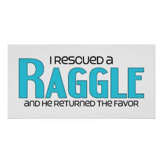 I Rescued a Raggle (Male) Dog Adoption Design Posters