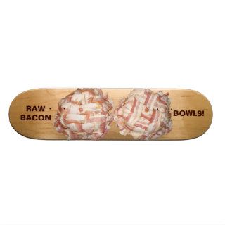 Raw Bacon Bowls the Bottom Skateboard Deck