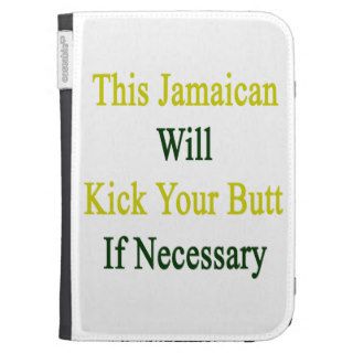 This Jamaican Will Kick Your Butt If Necessary Kindle 3G Covers