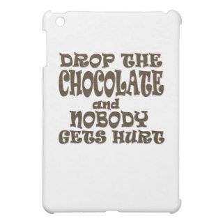 drop the chocolate and nobody gets hurt iPad mini case