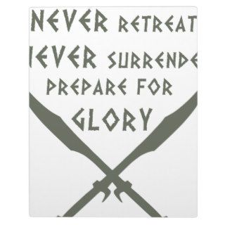 Never Retreat Never Surrender Prepare for Glory Photo Plaques