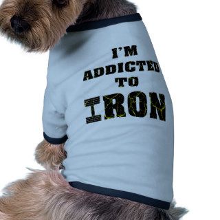 I’m Addicted To Iron Weightlifting 2 Dog Shirt