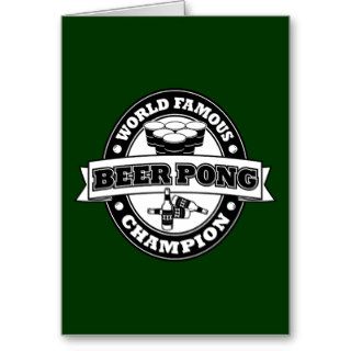 Beer Pong Champion Greeting Cards