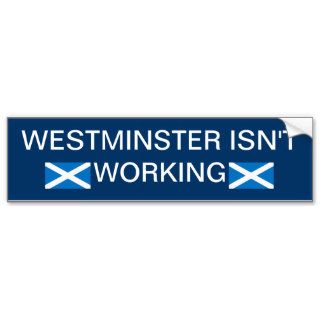Westminster Isn't Working Bumper Sticker