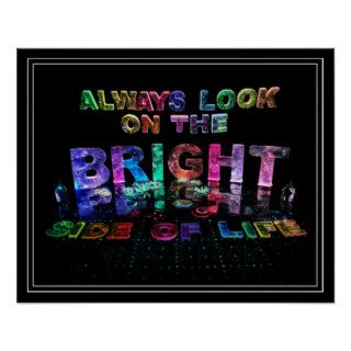 Always Look on the Bright Side of Life Print