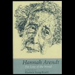 Hannah Arendt  For Love of the World