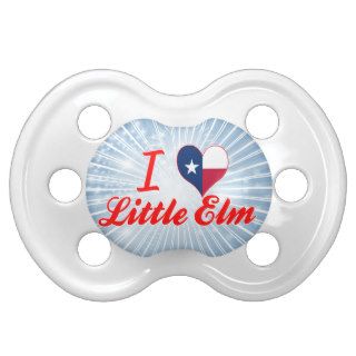 I Love Little Elm, Texas Baby Pacifier