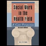 Social Work in the Health Field  A Care Perspective