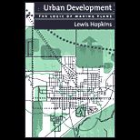 Urban Development  The Logic of Making Plans
