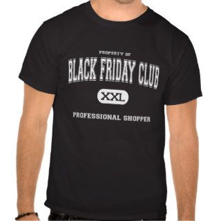 Black Friday Club Professional Shopper Shirts