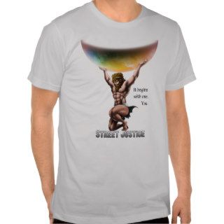 Atlas Conquers All by Street Justice T Shirt
