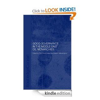 Good Governance in the Middle East Oil Monarchies (Durham Modern Middle East and Islamic World Series) eBook Martin Hetherington, Tom Pierre Najem Kindle Store