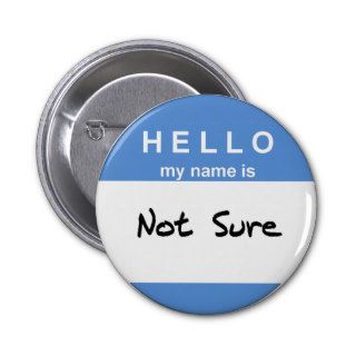 hello, my name is not sure buttons