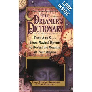 Dreamer's Dictionary Stearn Robinson, Tom Corbett 9780446342964 Books