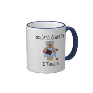 You Can't Scare Me Coffee Mugs