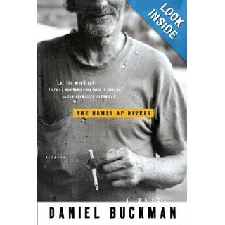 The Names of Rivers A Novel Daniel Buckman 9780312314606 Books