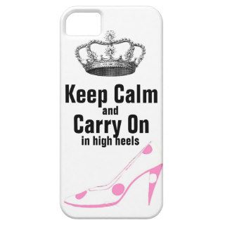Keep Calm and Carry On in High Heel Shoes iPhone 5 Cases
