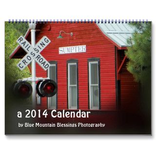 2014 Calendar   Historic Sumpter, Oregon