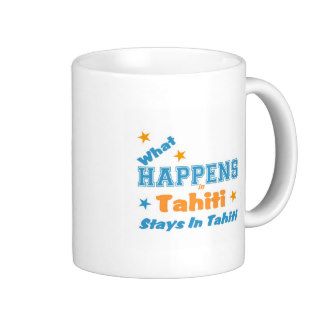 What happens in tahiti coffee mugs