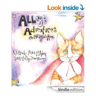 Alley's Adventures as told by his mom.   Kindle edition by Paula McAdam. Children Kindle eBooks @ .