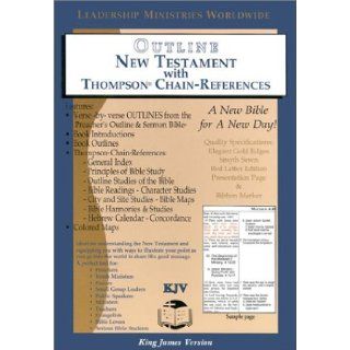 Outline New Testament with Thompson Chain Reference KJV <d 9781574071665 Books