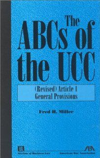 The ABCs of the UCC, Article 1 (Revised) General Provisions Editors of American Bar Association 9781590310489 Books
