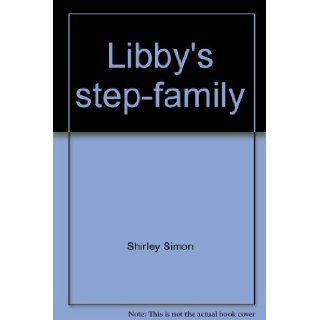 Libby's step family Shirley Simon, Reisie Lonette Books