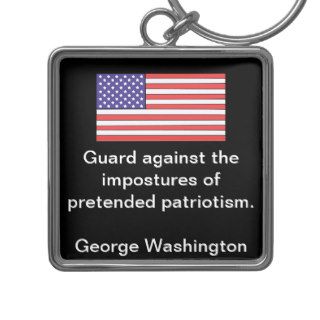 Guard against the impostures of pretended patrioti key chains