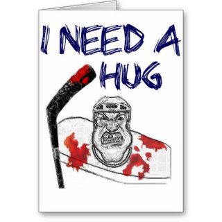 I Need a Hug Greeting Card