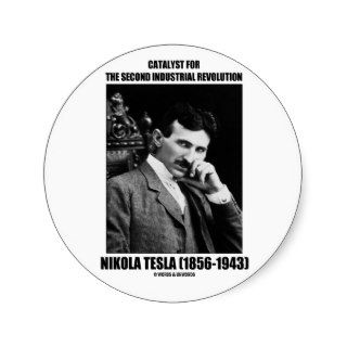 Catalyst For Second Industrial Revolution N. Tesla Stickers